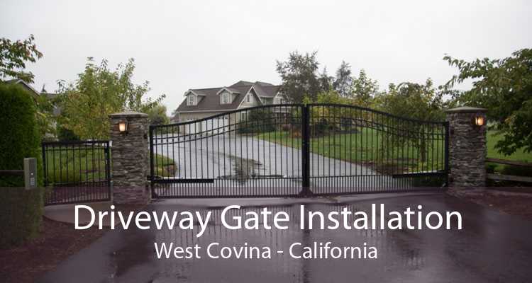 Driveway Gate Installation West Covina - California