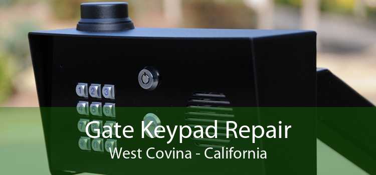 Gate Keypad Repair West Covina - California