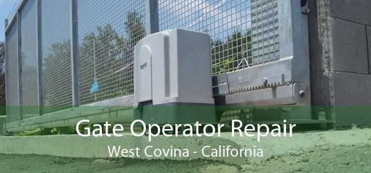 Gate Operator Repair West Covina - California